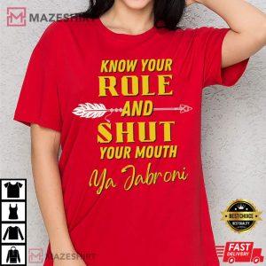 Travis Kelce Quote Know Your Role And Shut Your Mouth T Shirt 1