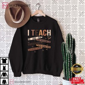 I Teach Love Bravery Equality Strength Kindness T Shirt 1
