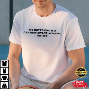 My Boyfriend Won Agrammy Harry Styles T Shirt 3