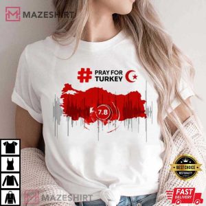 Pray For Turkey Earthquake Survivor Support T Shirt 1