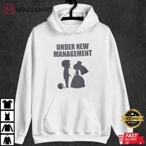 Under New Management Speak To My Wife Funny Husband T Shirt 3