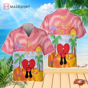 Un Verano Sin Ti Bad Bunny Beach Hawaii Shirt Un Verano Sin Ti Bad Bunny Beach Hawaii Shirt