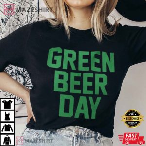 Green Beer Day Saint Patricks Day Funny T Shirt 1