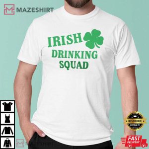 Saint Patricks Day Irish Drinking Squad T Shirt 2