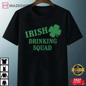 Saint Patricks Day Irish Drinking Squad T Shirt 4