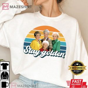 The Golden Girls Stay Golden Retro T shirt 3
