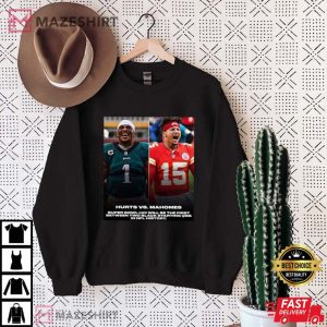 Hurts Vs Mahomes Super Bowl LVII Will Be The First T Shirt 1