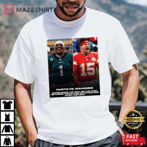 Hurts Vs Mahomes Super Bowl LVII Will Be The First T Shirt 4