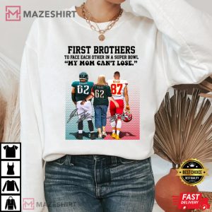 First Brothers To Face Each OTher In A Super Bowl Kelce Vs Kelce T Shirt 4