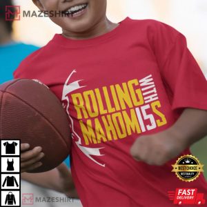 Rolling Mahomes With Kansas City Football T Shirt 3