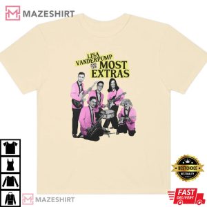 Lisa Vanderpump and The Most Extras Band T Shirt 3