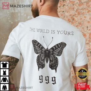 The WRLD Is Yours 999 T Shirt 2