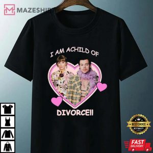 I Am A Child Of Divorce Harry Styles Taylor Swift T Shirt 2