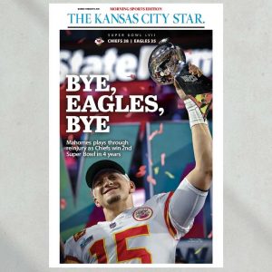 The Kansas City Star ‘Bye, Egles, Bye’ Super Bowl Championship Poster
