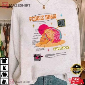Lovejoy Pebble Brain Gift For Fan T Shirt 1