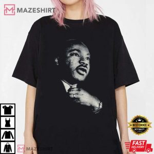 Martin Luther King MLK Day Black History Month Shirt