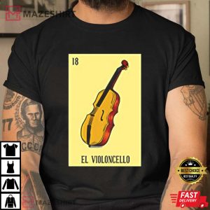 Mexican Lottery El Violoncello The Violin Game Of Mexico T Shirt 3