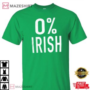 St Patricks Day 0 Irish T Shirt 3
