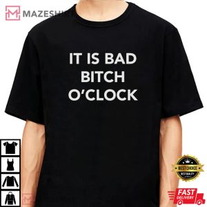 Lizzo Lyrics Bad Bitch OClock T Shirt 1