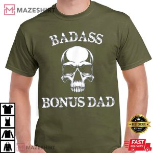 Funny Badass Bonus Dad Gift For Stepdad T Shirt 1