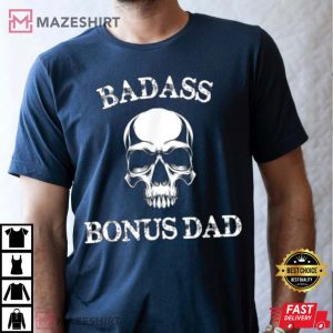 Funny Badass Bonus Dad Gift For Stepdad T Shirt 2