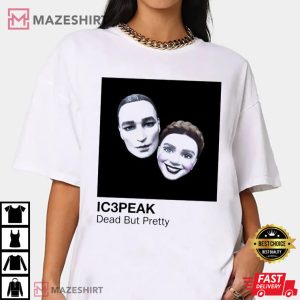 Ic3peak Electronic Music Band Dead But Pretty Song T Shirt 3