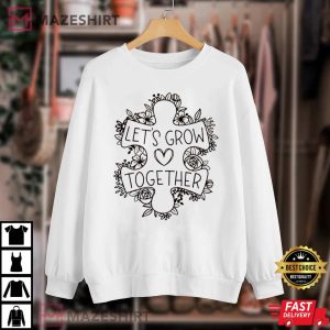 Lets Grow Together Autism Awareness T Shirt 1