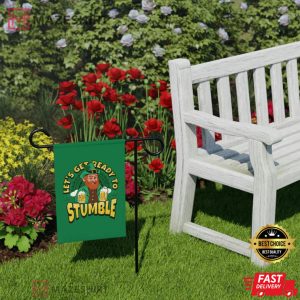 Lets Get Ready To Stumble St.Patricks Day Funny Garden Flag 3