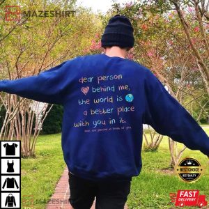 Dear Person Behind Me Love The Person Infront Of You T Shirt 2