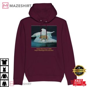 Global Warming Is Here More Green More O2 Less T Shirt 2