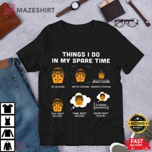 Cruise Things I Do in My Spare Time T Shirt 2