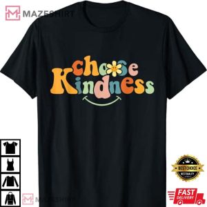 Choose Kindness Groovy Be Kind Women Men Inspirational T Shirt 4