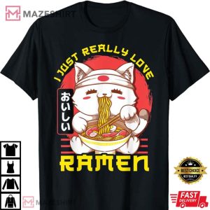 Cute Funny I Just Really Love Ramen Anime Cat T Shirt 4
