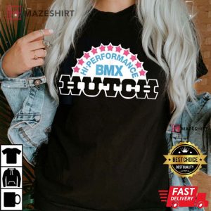 Hi Performance BMX Hutch T Shirt 2
