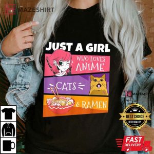 Just A Girl Who Loves Anime Cats And Ramen T Shirt 2