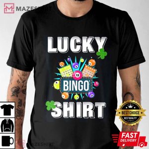 Lucky Bingo Gambling Fun Bingo Lover T Shirt 1