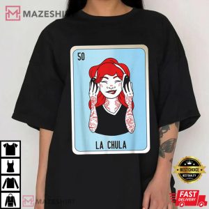 La Chula Mexican Slang Chicano Bingo Cards T Shirt 2
