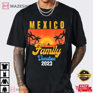 Mexico Family Trip 2023 Retro Reunion Cousin Crew Holiday T Shirt 1