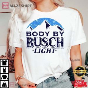Body By Busch Light T Shirt 2