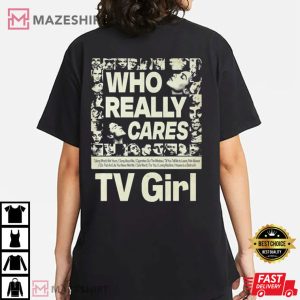 TV Girl, Who Really Cares, High-Quality T-Shirt TV Girl, Who Really Cares, High-Quality T-Shirt