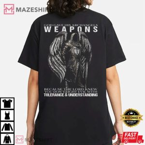 Christian Jesus God Gave His Archangels Weapons T Shirt 2