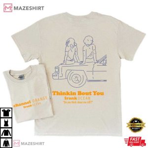 Frank Ocean Channel Orange Thinkin About You T Shirt 2