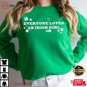 Everyone Loves An Irish Girl St.Patricks Day T Shirt 4
