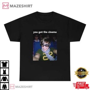 You Got The Cinema Louis Tomlinson Movie Theatre Selfie Meme T Shirt 2