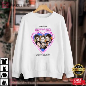 Yeah I Like Edward What About It Twilight Saga Movie T Shirt 3