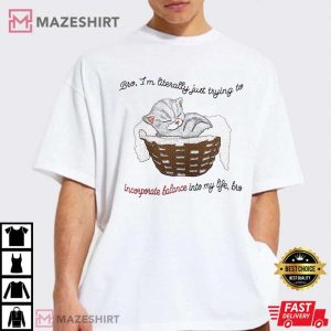 Im Literally Just Trying To Incorporate Balance T Shirt 1