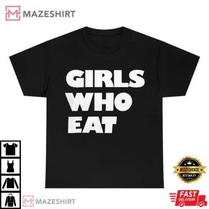 Girls Eat Muscle Girls Who Eat T Shirt 1