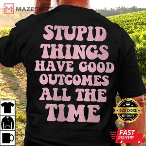 Good Outcomes All The Time Outer Banks T Shirt 2