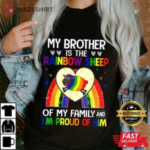 LGBT Pride My Brother Is The Rainbow Sheep Of My Family Heart T Shirt 2