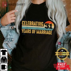 31 Years Marriage 31st Wedding Anniversary T Shirt 1